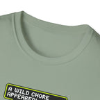 A Wild Chore T-Shirt