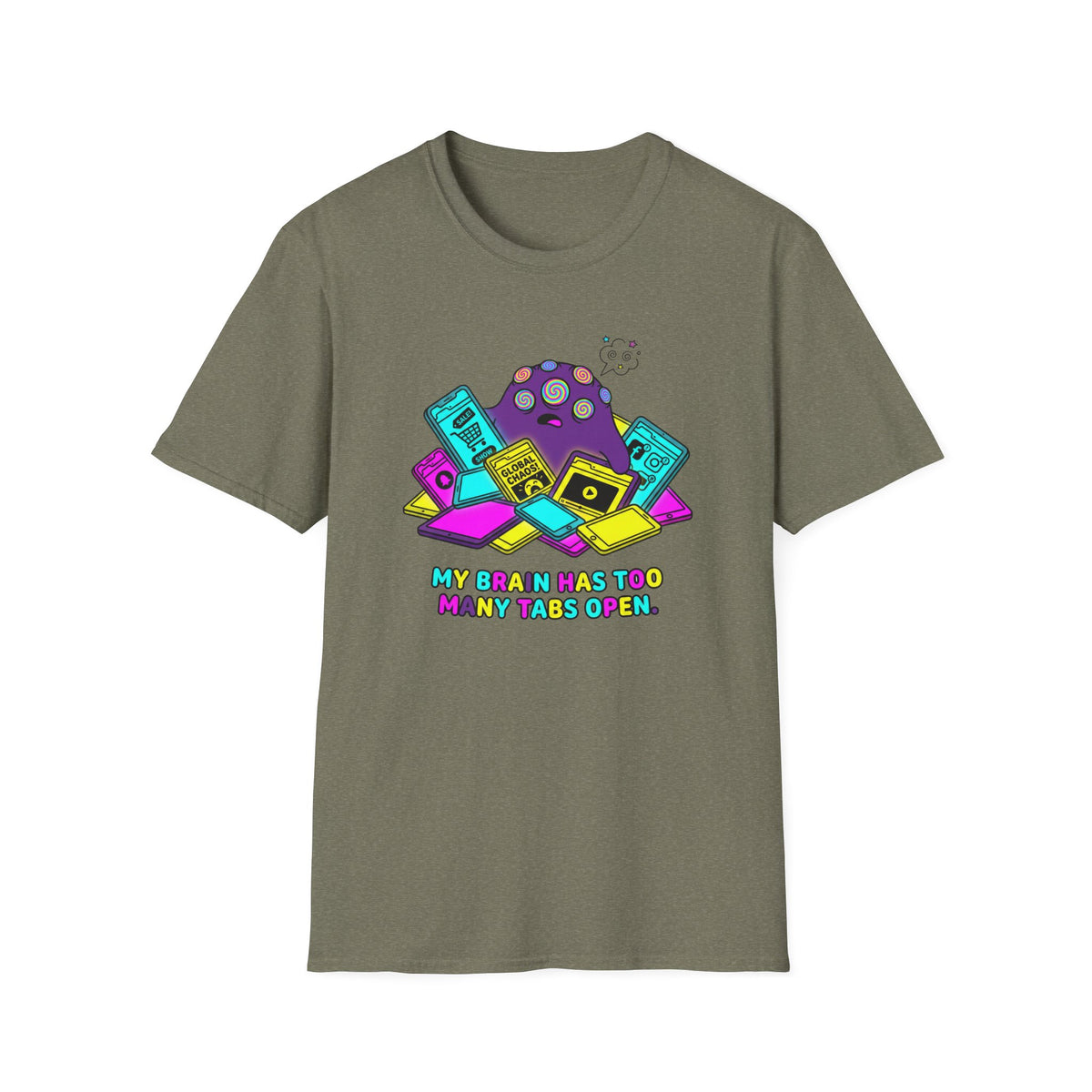 My Brain Has Too Many Tabs Open T-Shirt