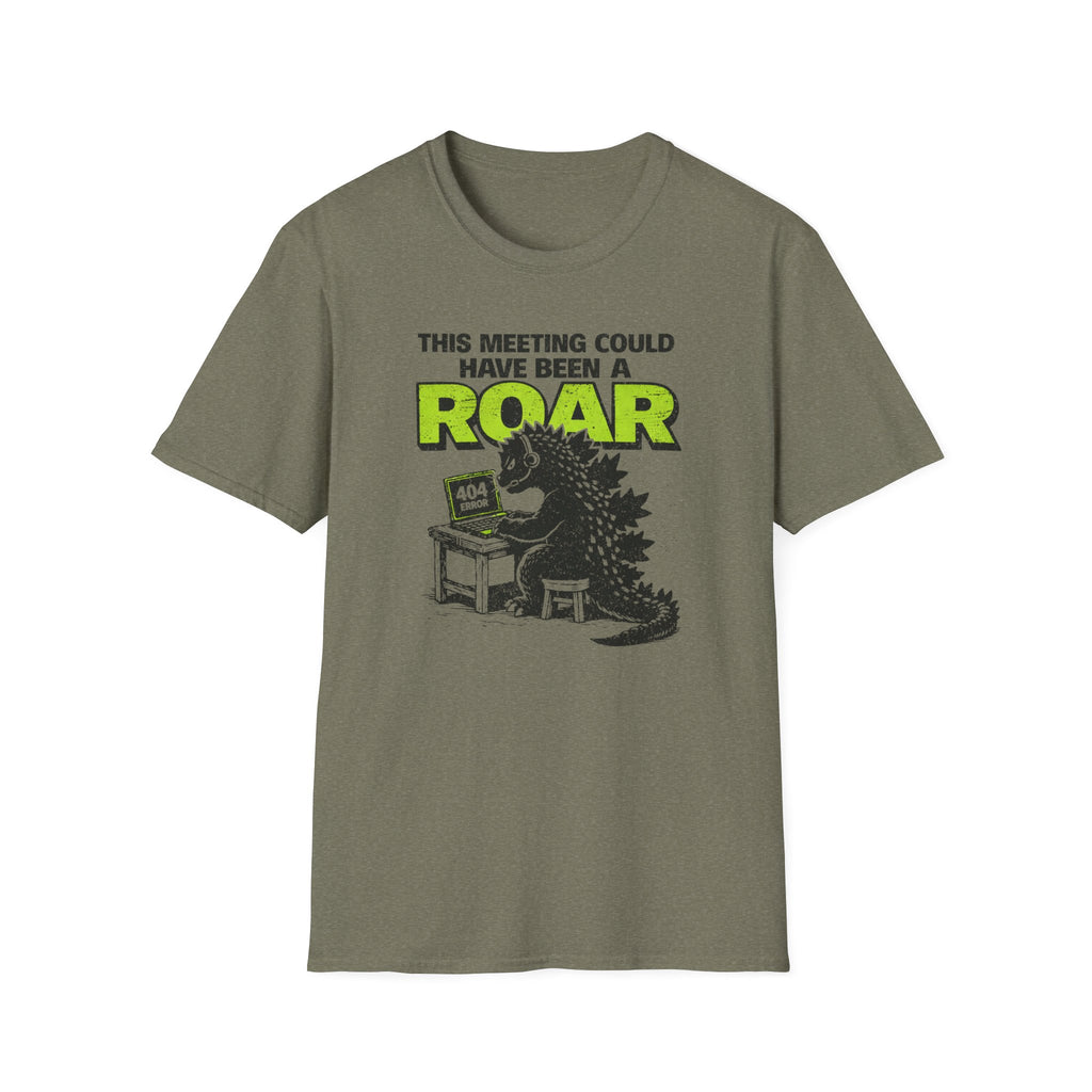 This Meeting could have been a Roar T-Shirt
