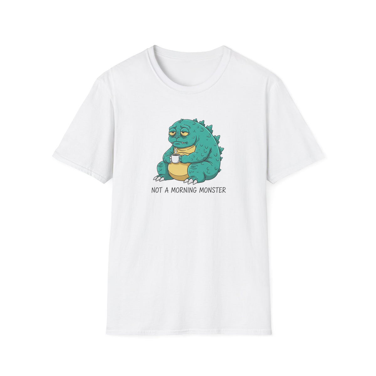 Not a Morning Monster T-Shirt