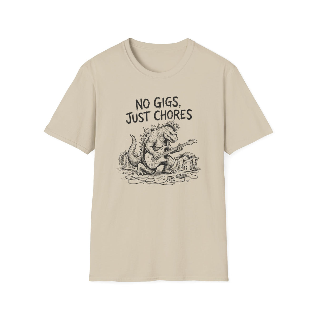 No Gigs Just Chores T-Shirt