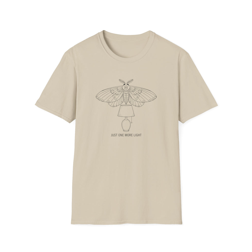 Just One More Light T-Shirt