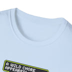 A Wild Chore T-Shirt