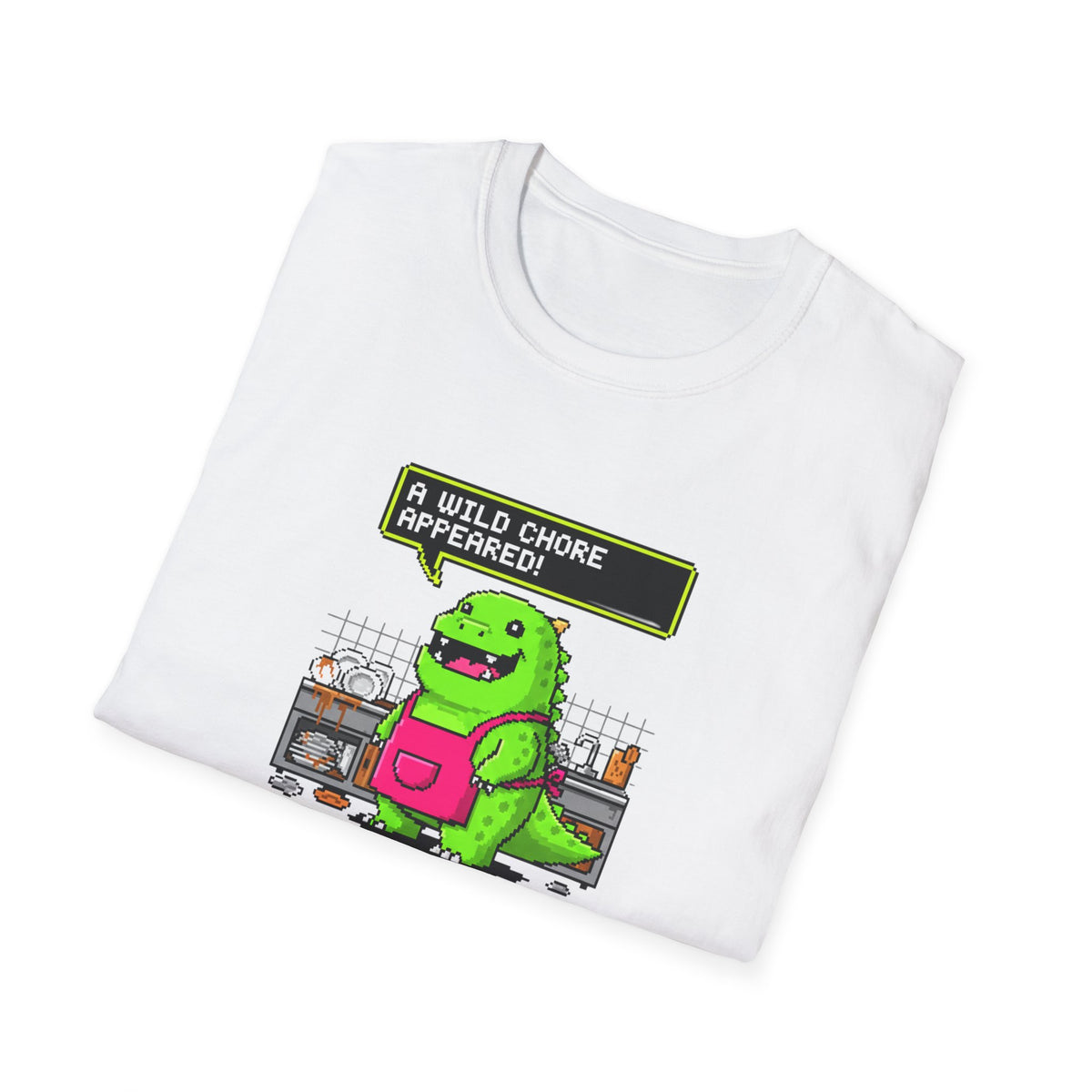 A Wild Chore T-Shirt