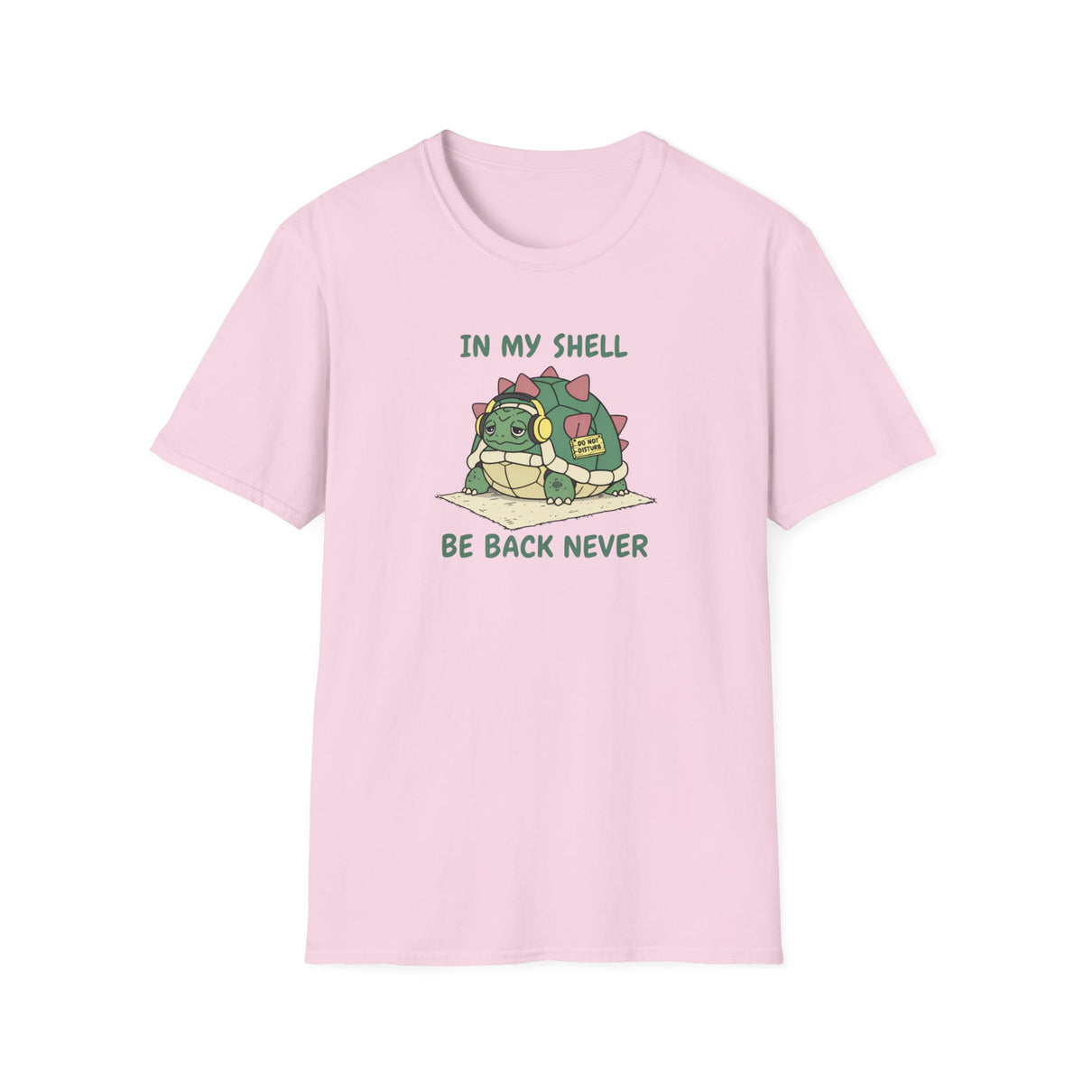 In My Shell - Be Back Never T-Shirt