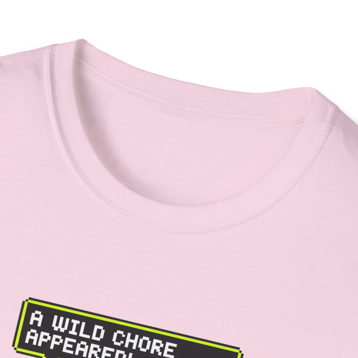 A Wild Chore T-Shirt