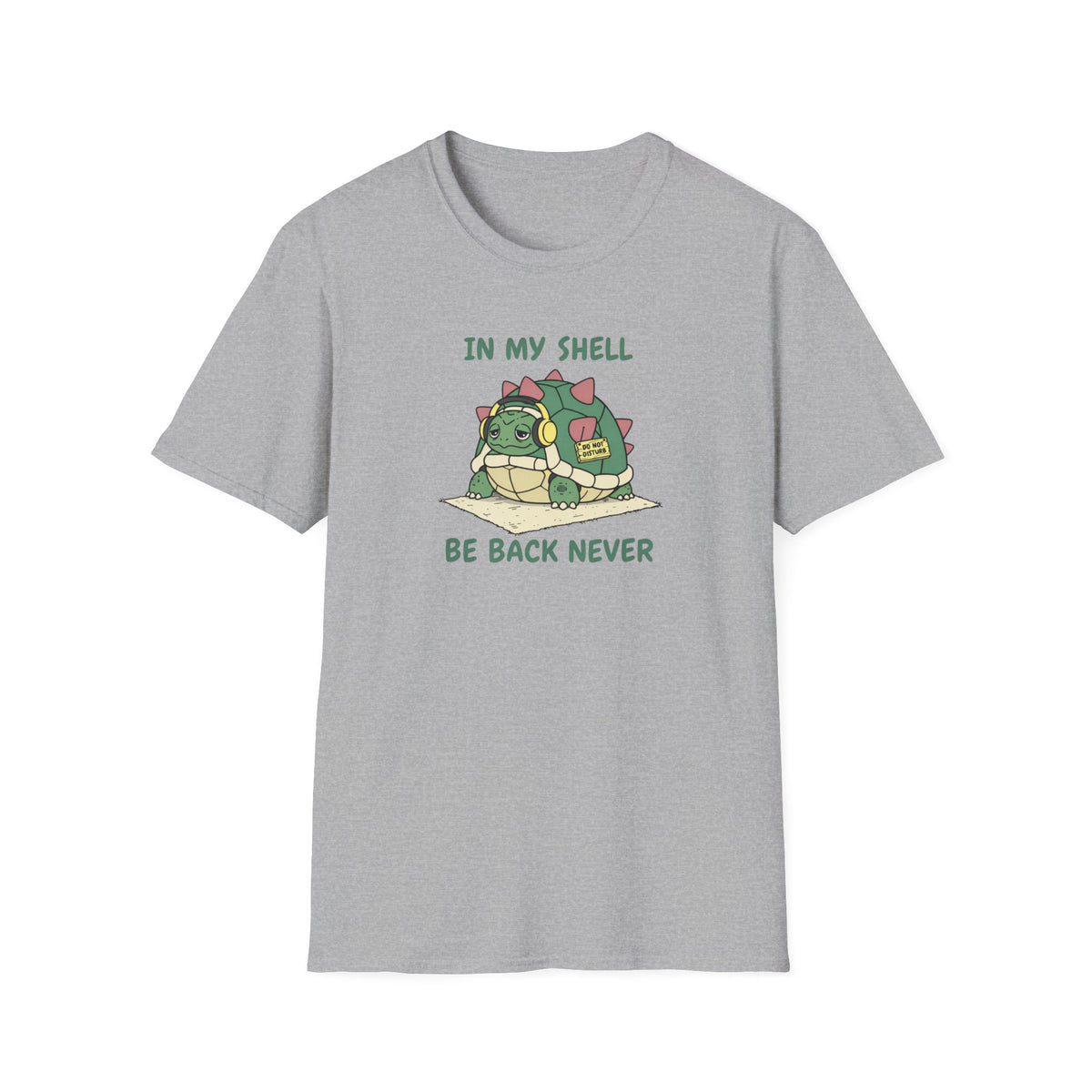 In My Shell - Be Back Never T-Shirt