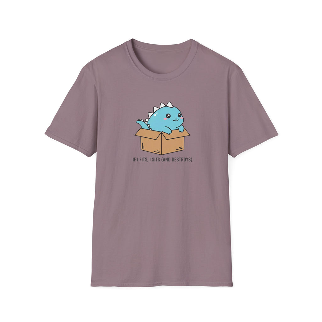 If I Fits, I Sits and Destroys T-Shirt