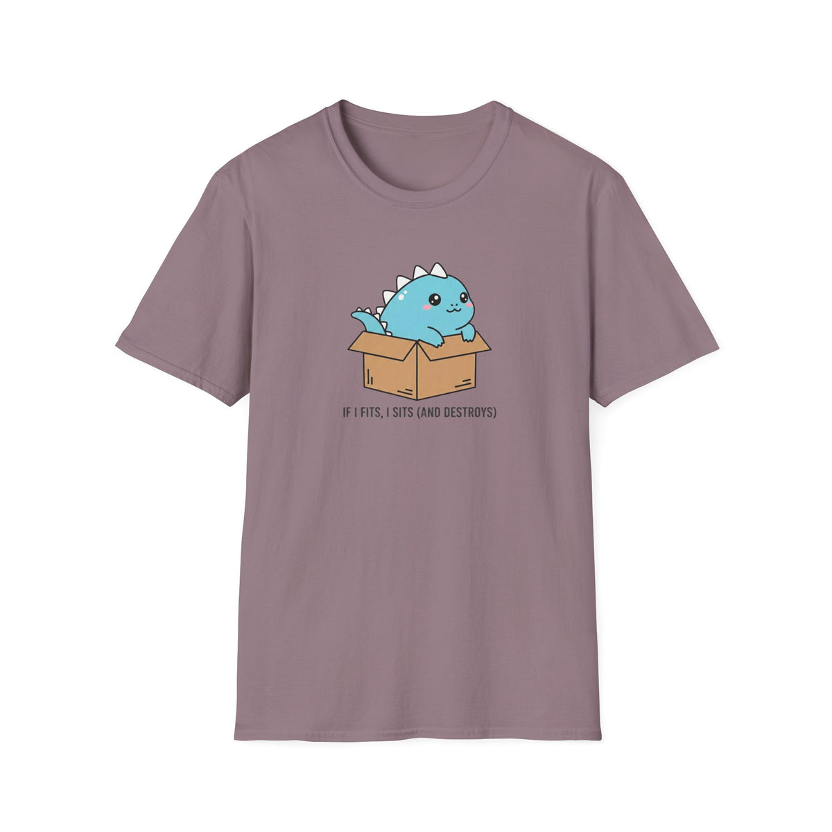 If I Fits, I Sits and Destroys T-Shirt