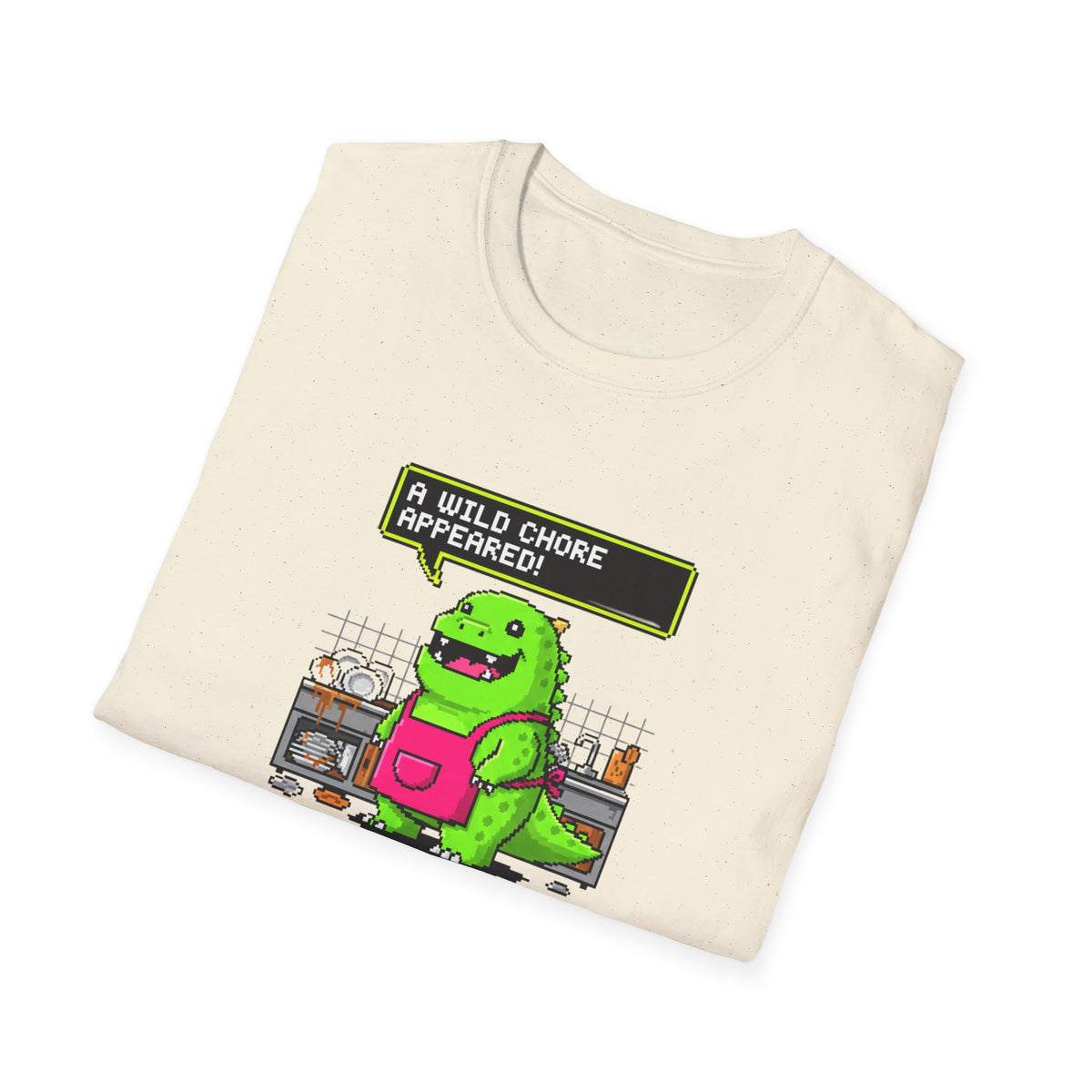 A Wild Chore T-Shirt