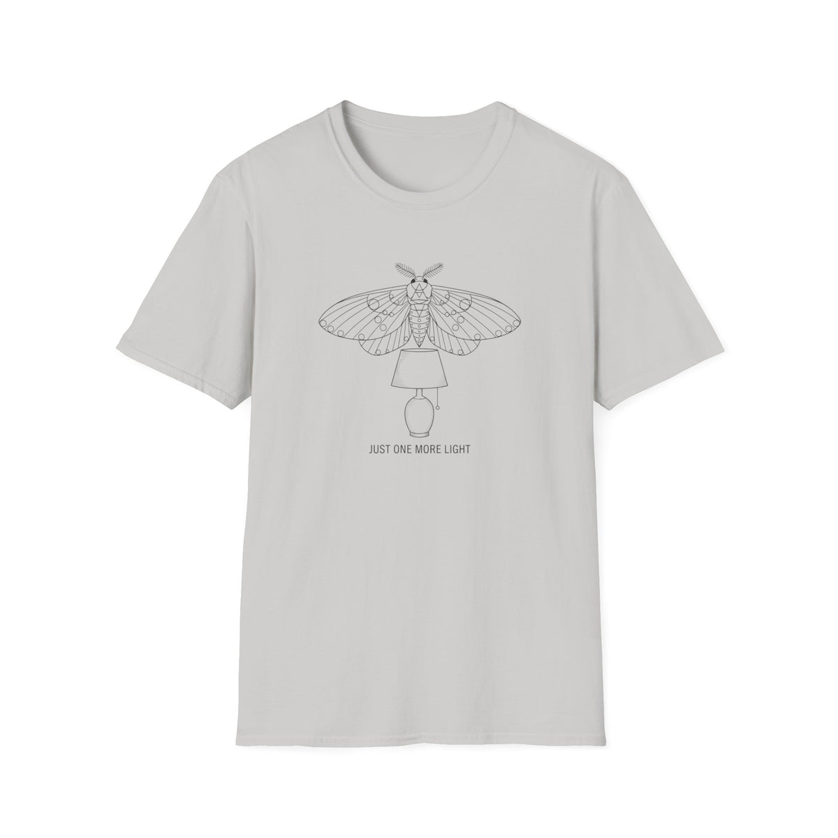 Just One More Light T-Shirt