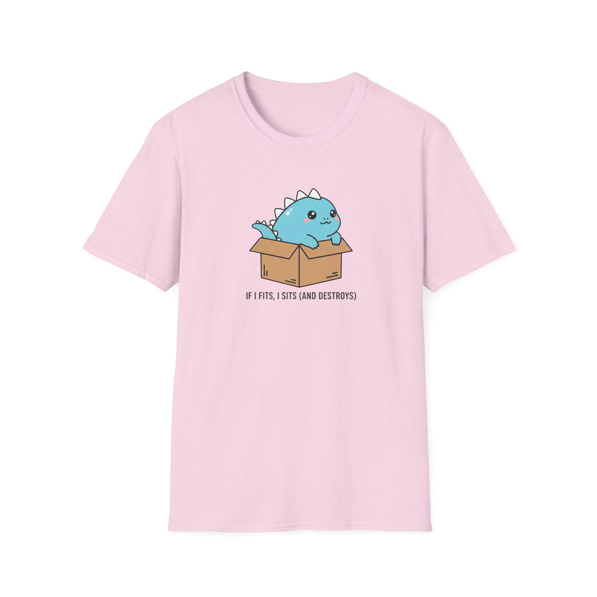 If I Fits, I Sits and Destroys T-Shirt