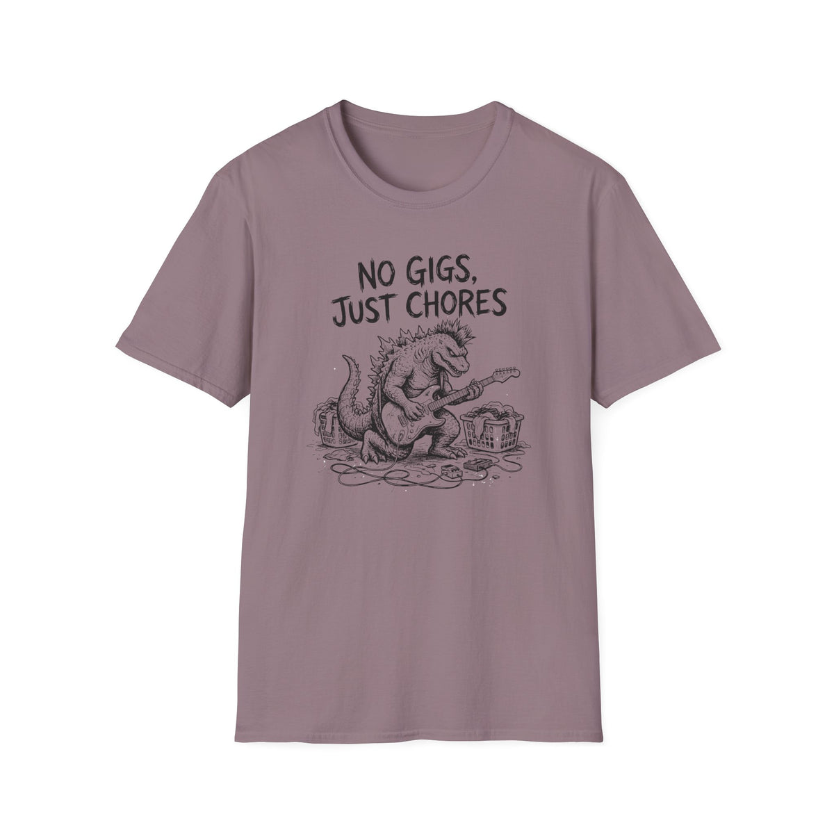 No Gigs Just Chores T-Shirt