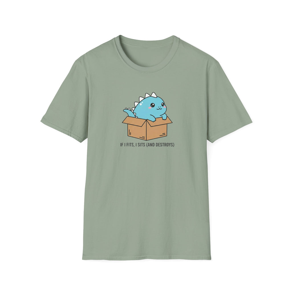 If I Fits, I Sits and Destroys T-Shirt