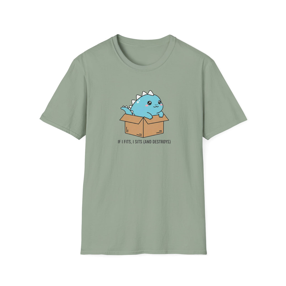 If I Fits, I Sits and Destroys T-Shirt