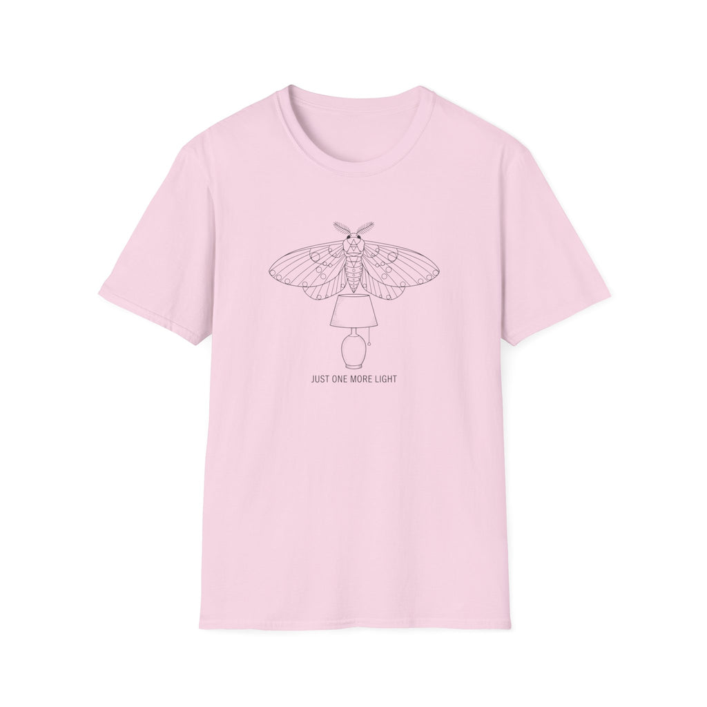Just One More Light T-Shirt