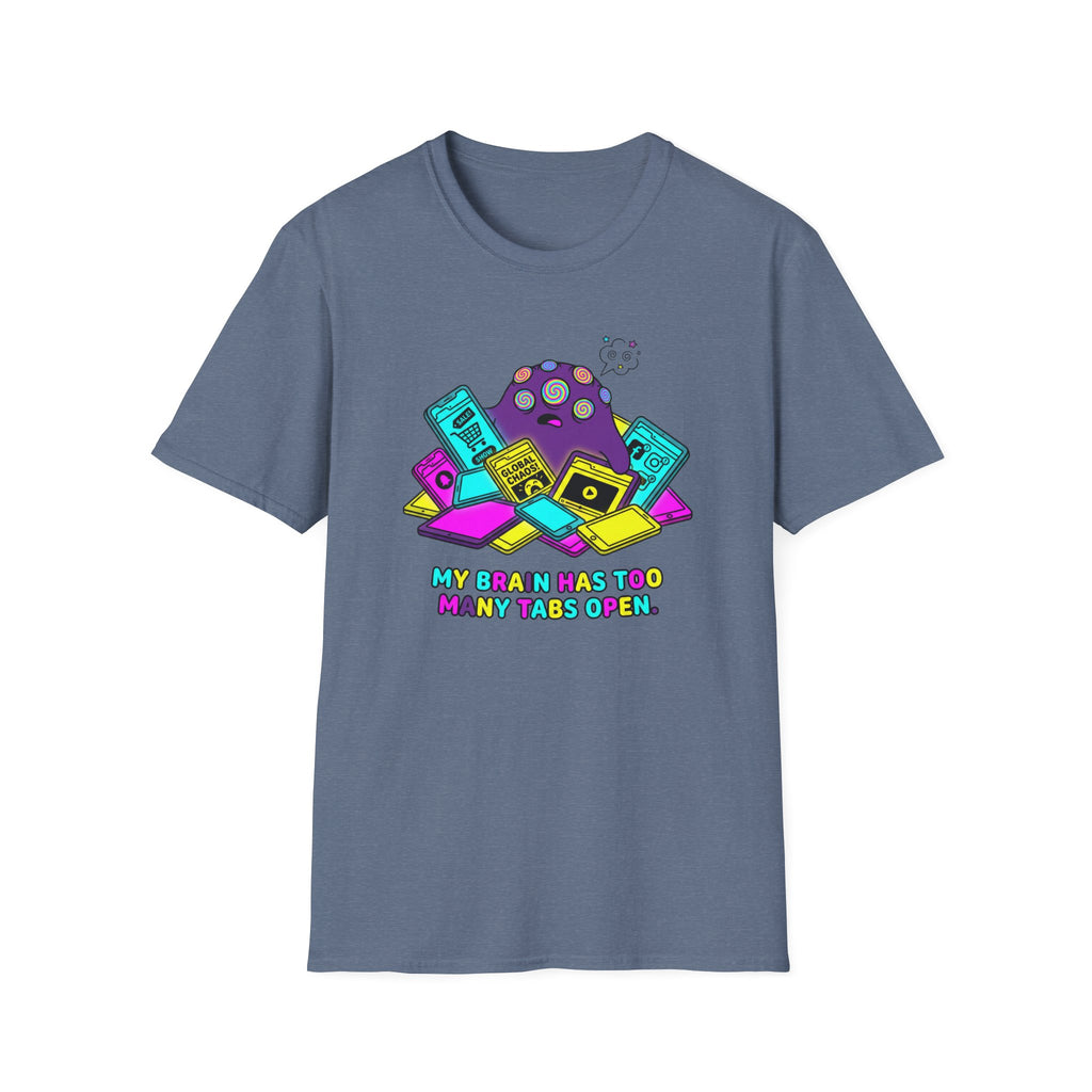 My Brain Has Too Many Tabs Open T-Shirt