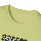 A Wild Chore T-Shirt