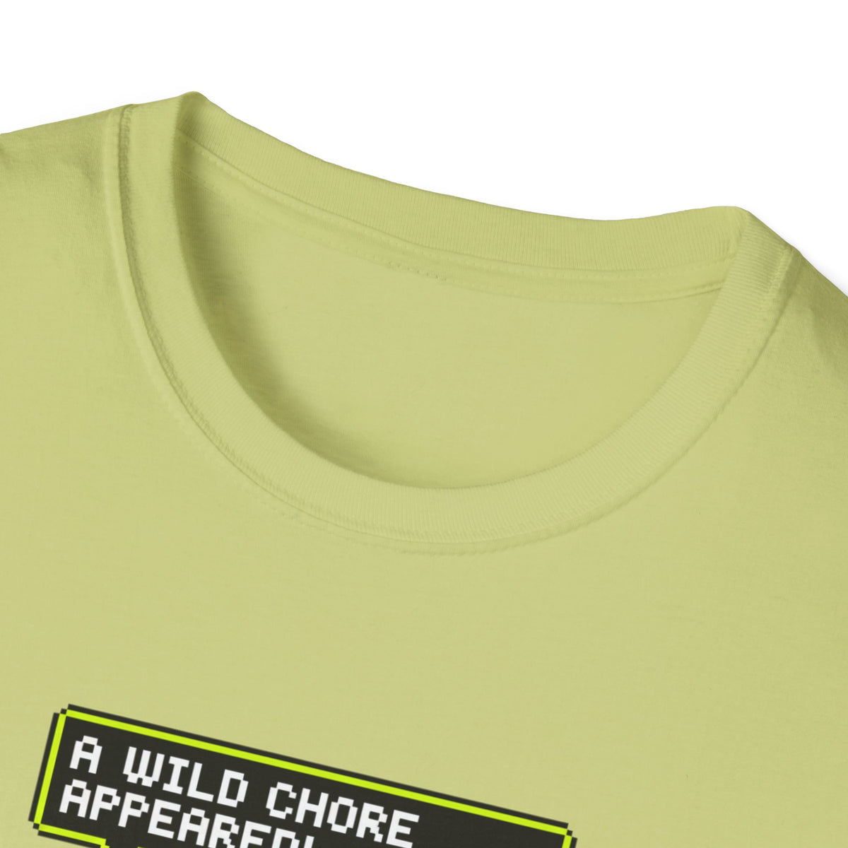 A Wild Chore T-Shirt