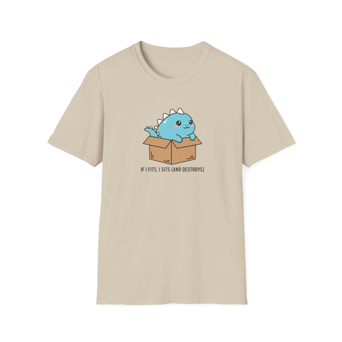 If I Fits, I Sits and Destroys T-Shirt