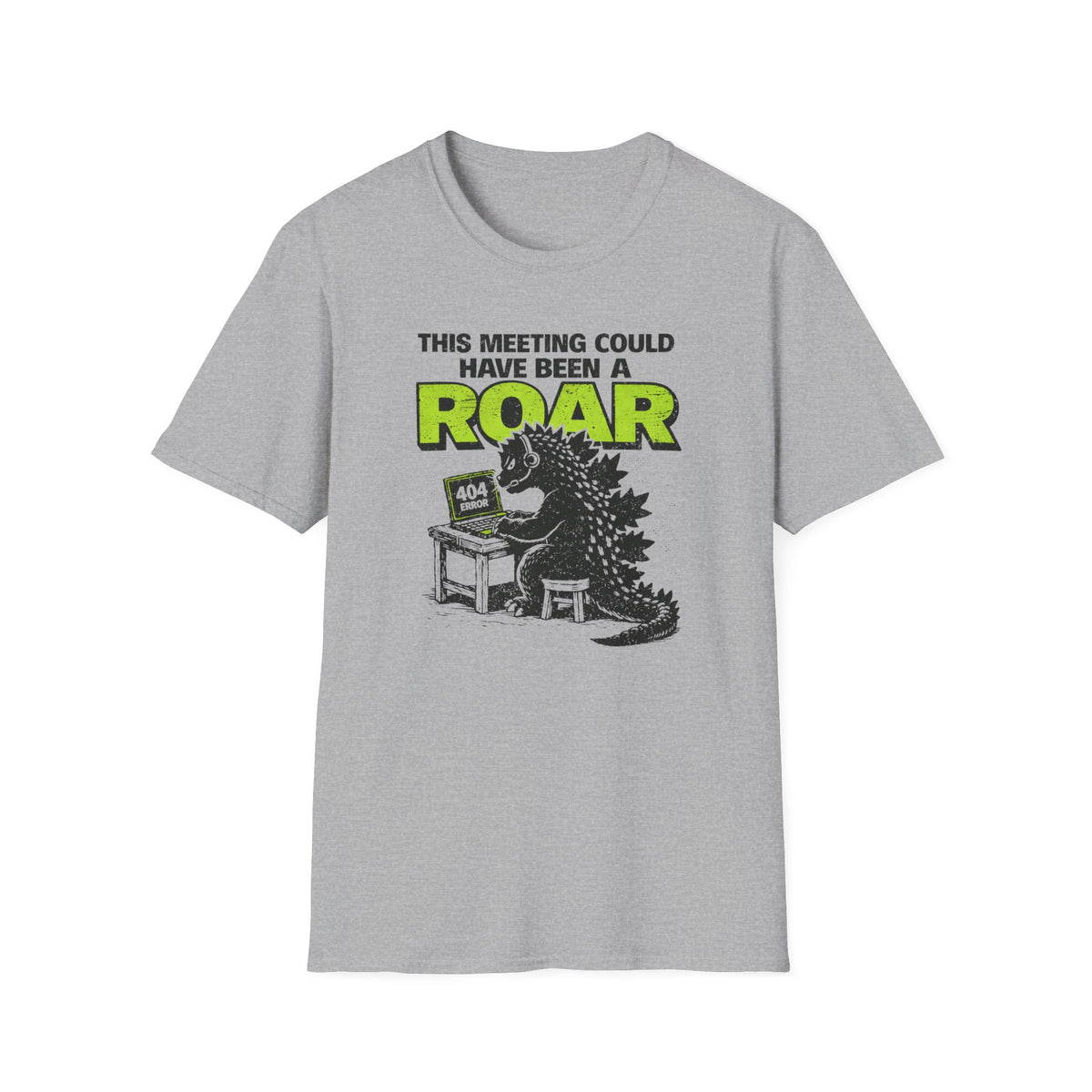 This Meeting could have been a Roar T-Shirt