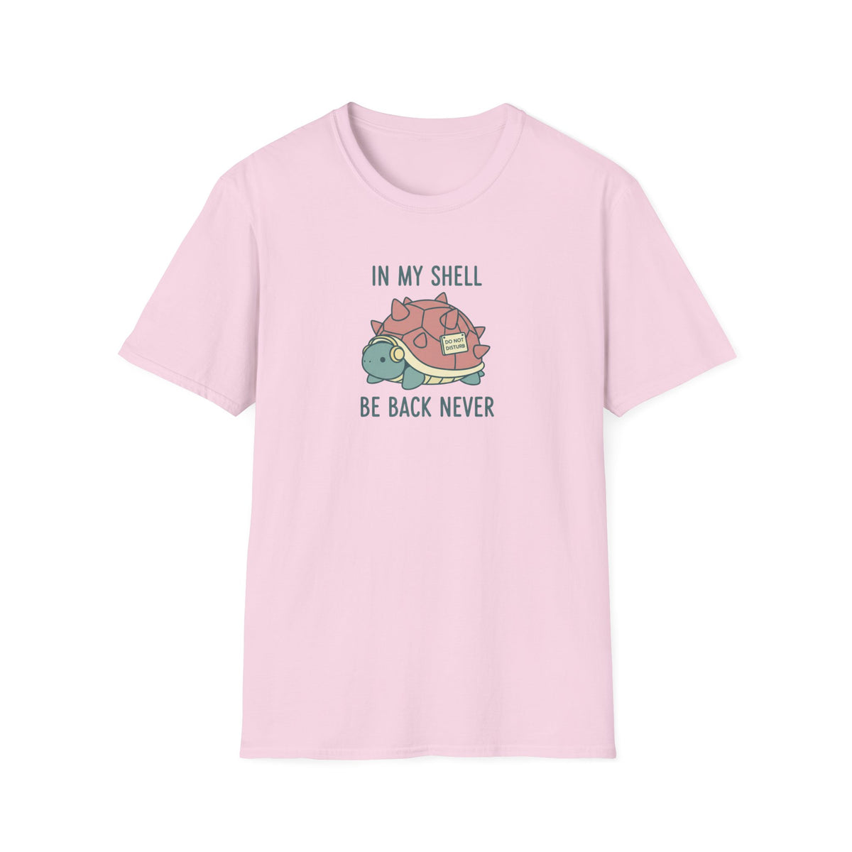 Kawaii Cute In My Shell - Be Back Never T-Shirt