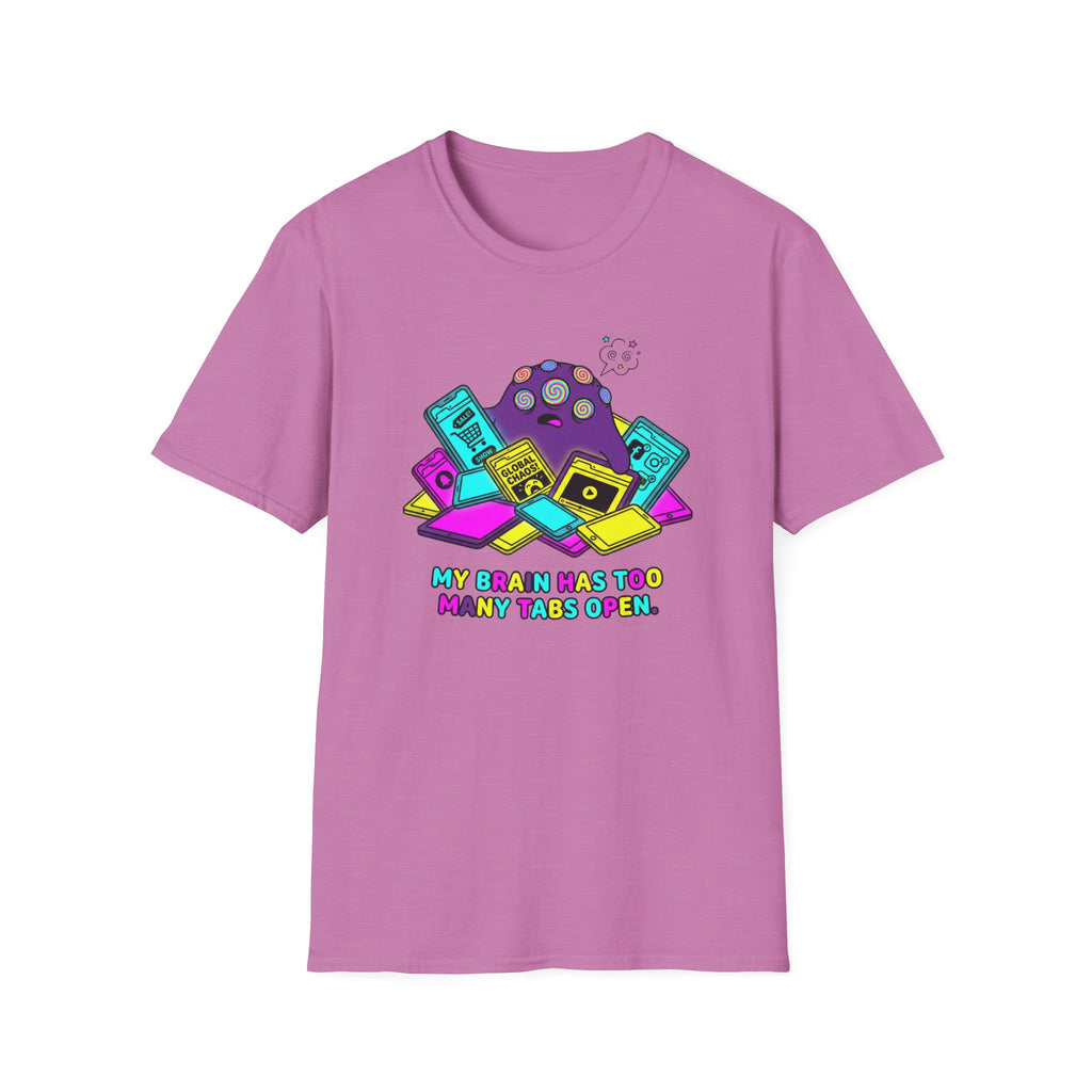 My Brain Has Too Many Tabs Open T-Shirt