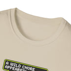 A Wild Chore T-Shirt