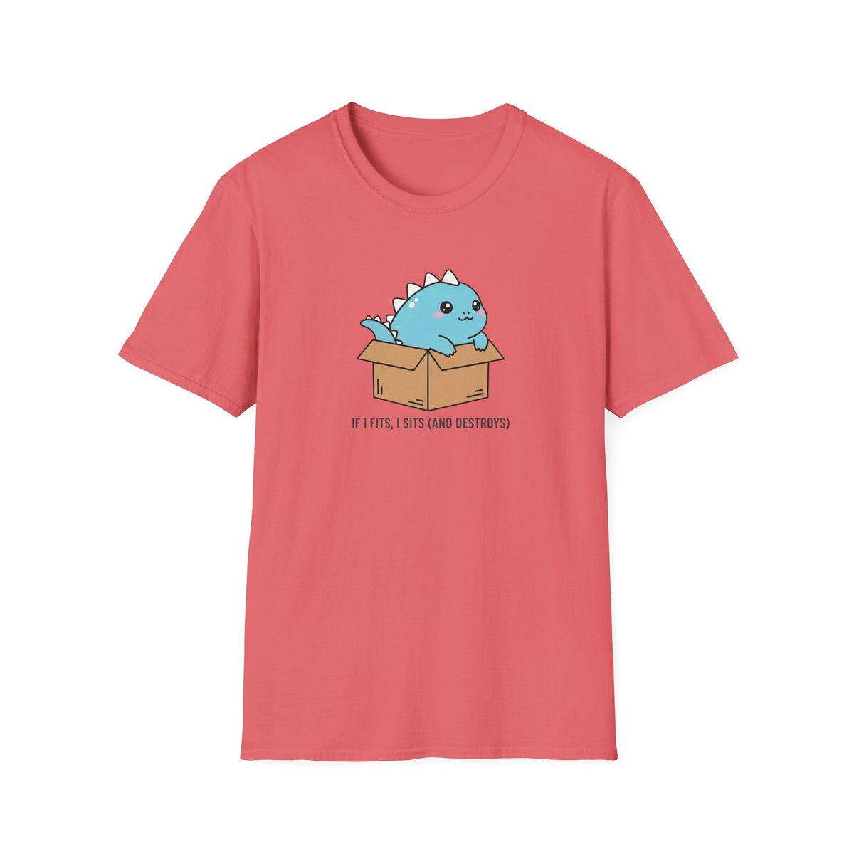 If I Fits, I Sits and Destroys T-Shirt