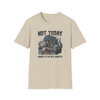 Not Today Monday is the Real Monster T-Shirt