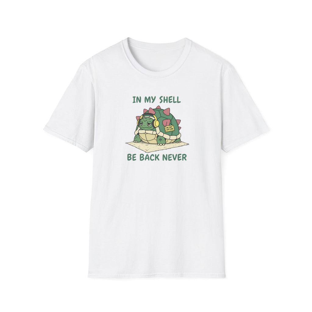 In My Shell - Be Back Never T-Shirt