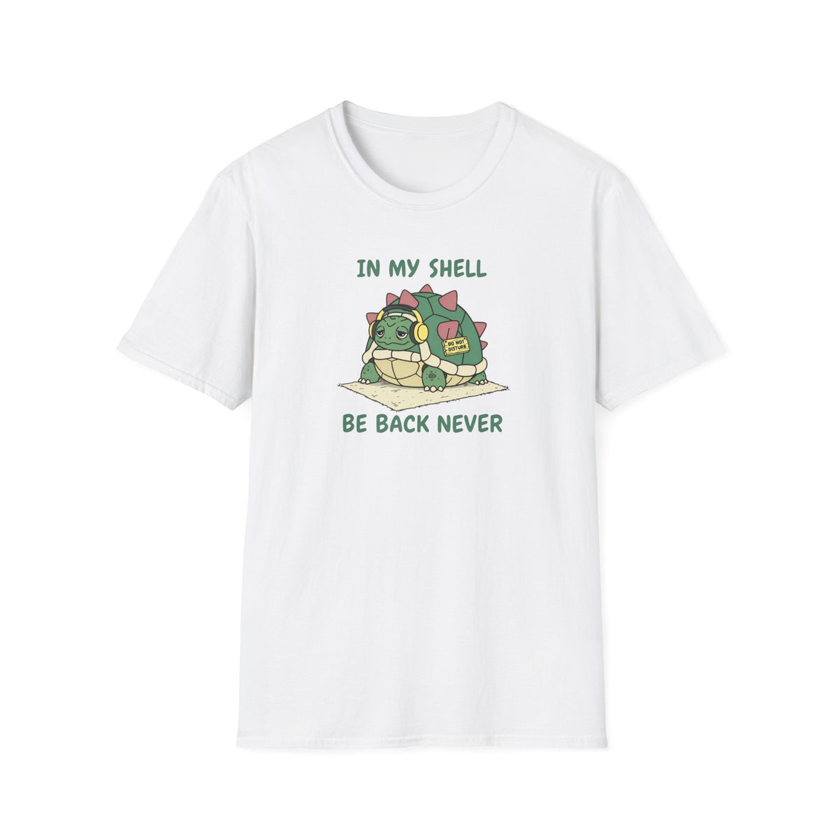 In My Shell - Be Back Never T-Shirt