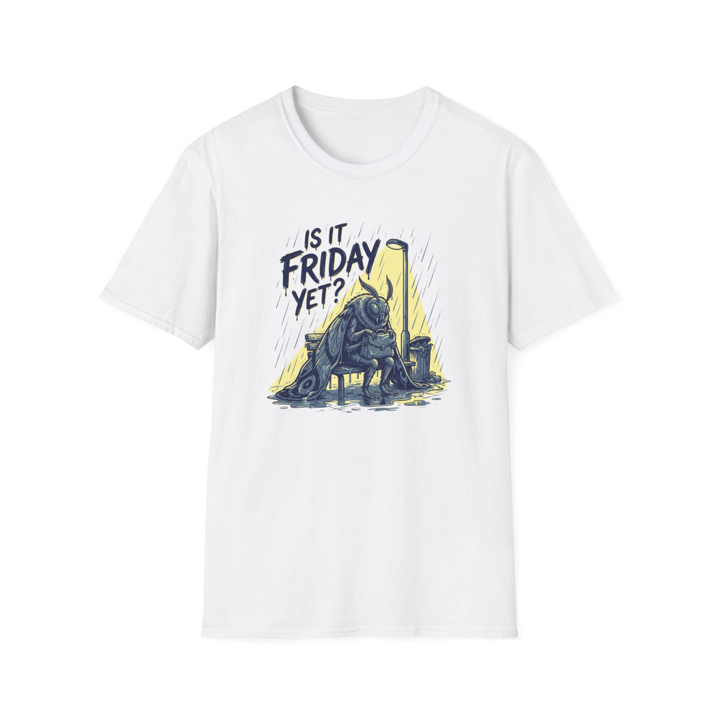 Is It Friday Yet? T-Shirt