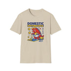 Domestic Disturbance - Always Late T-Shirt