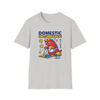 Domestic Disturbance - Always Late T-Shirt