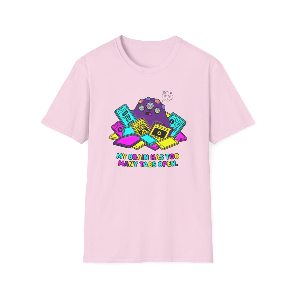 My Brain Has Too Many Tabs Open T-Shirt