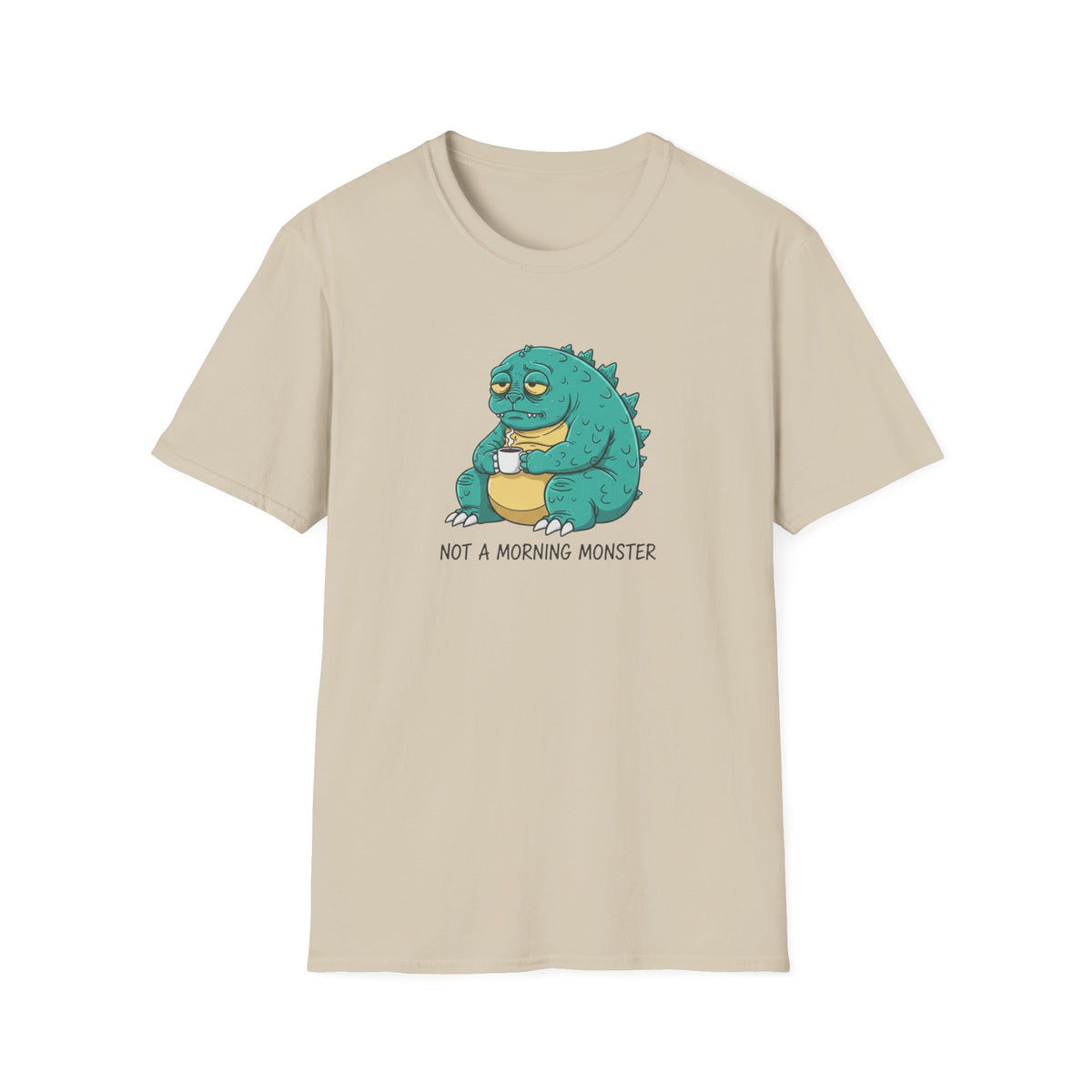 Not a Morning Monster T-Shirt