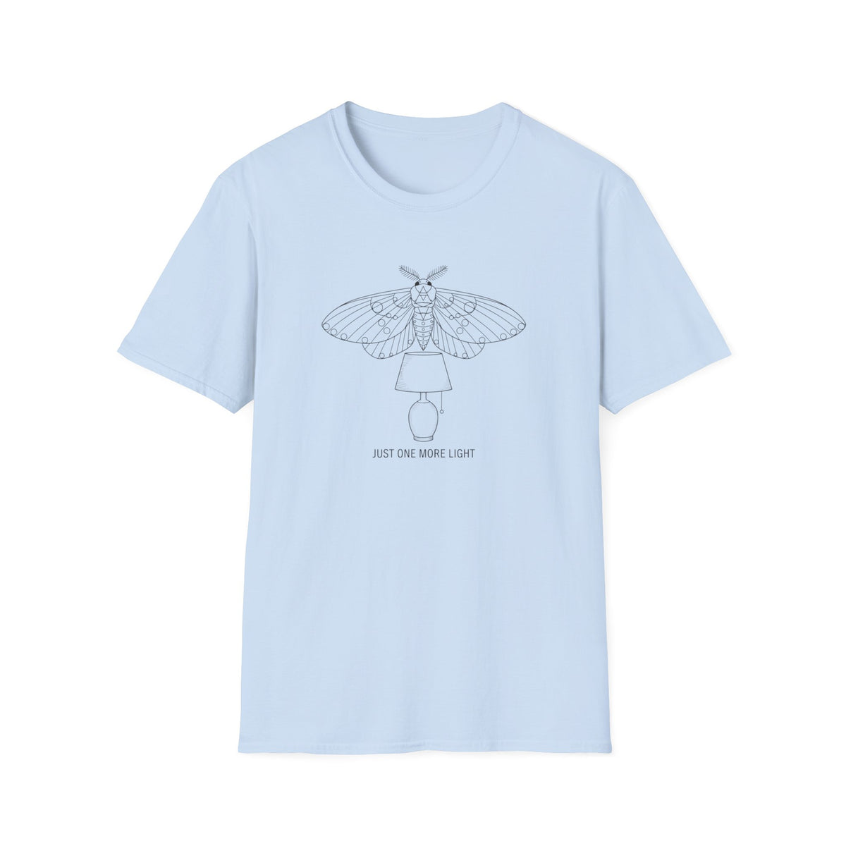 Just One More Light T-Shirt