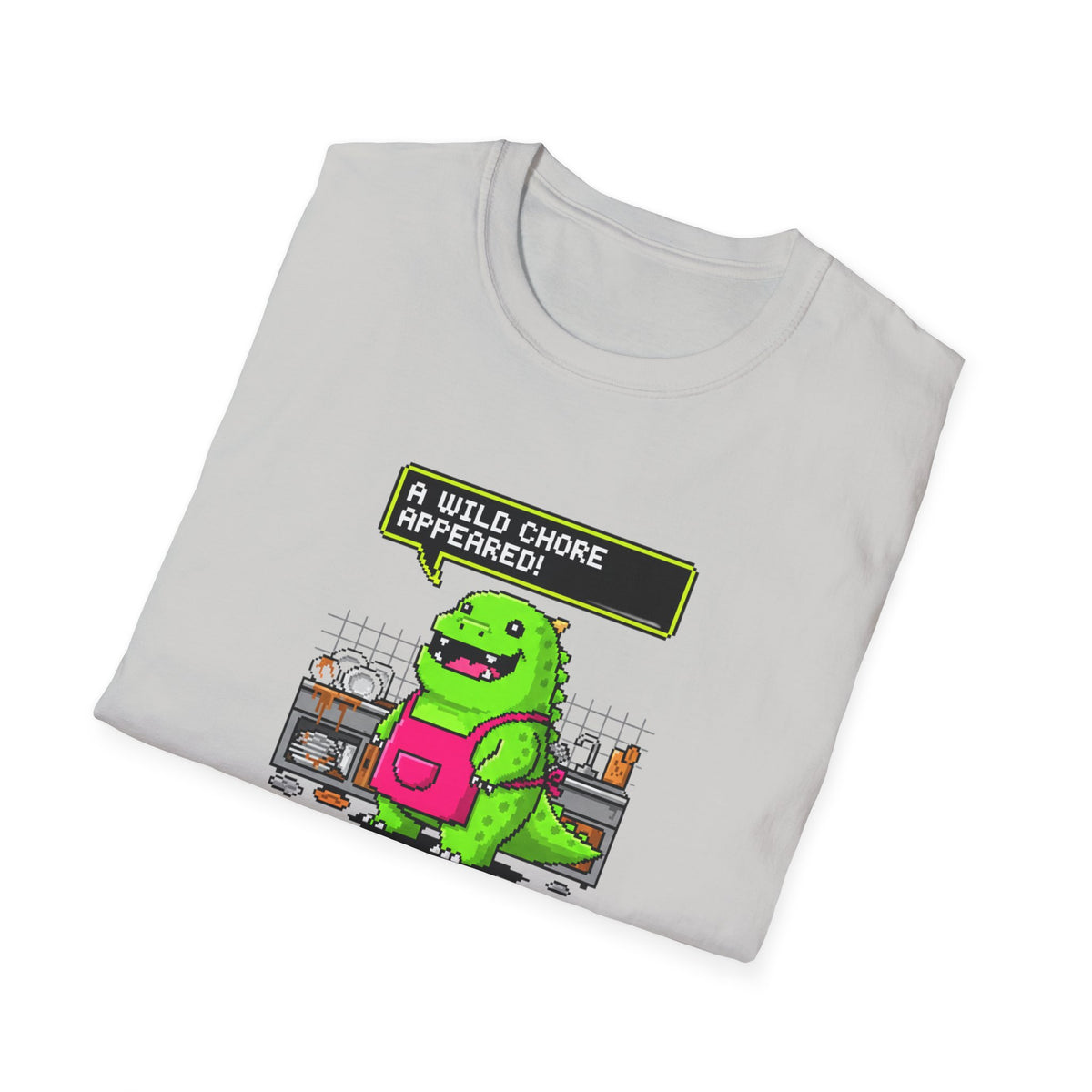 A Wild Chore T-Shirt