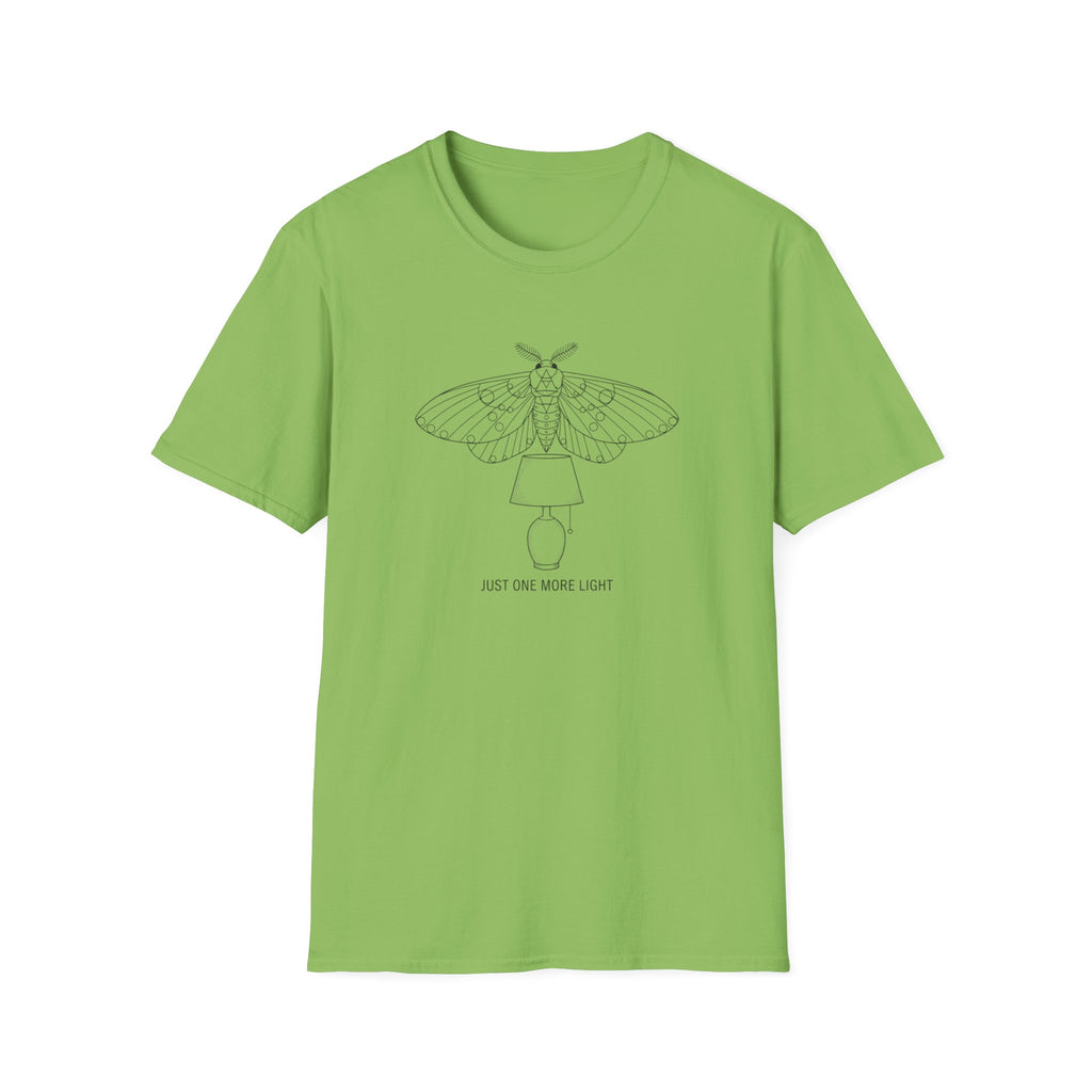 Just One More Light T-Shirt