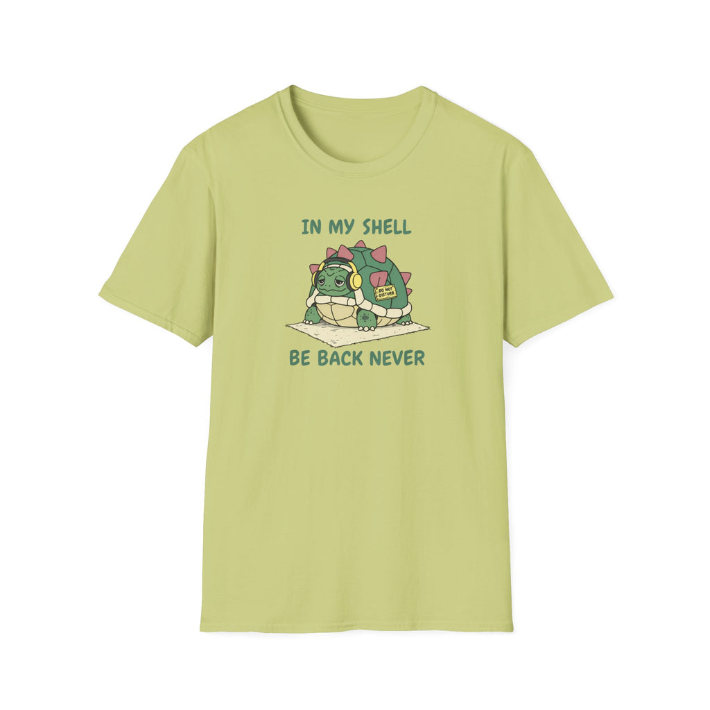 In My Shell - Be Back Never T-Shirt