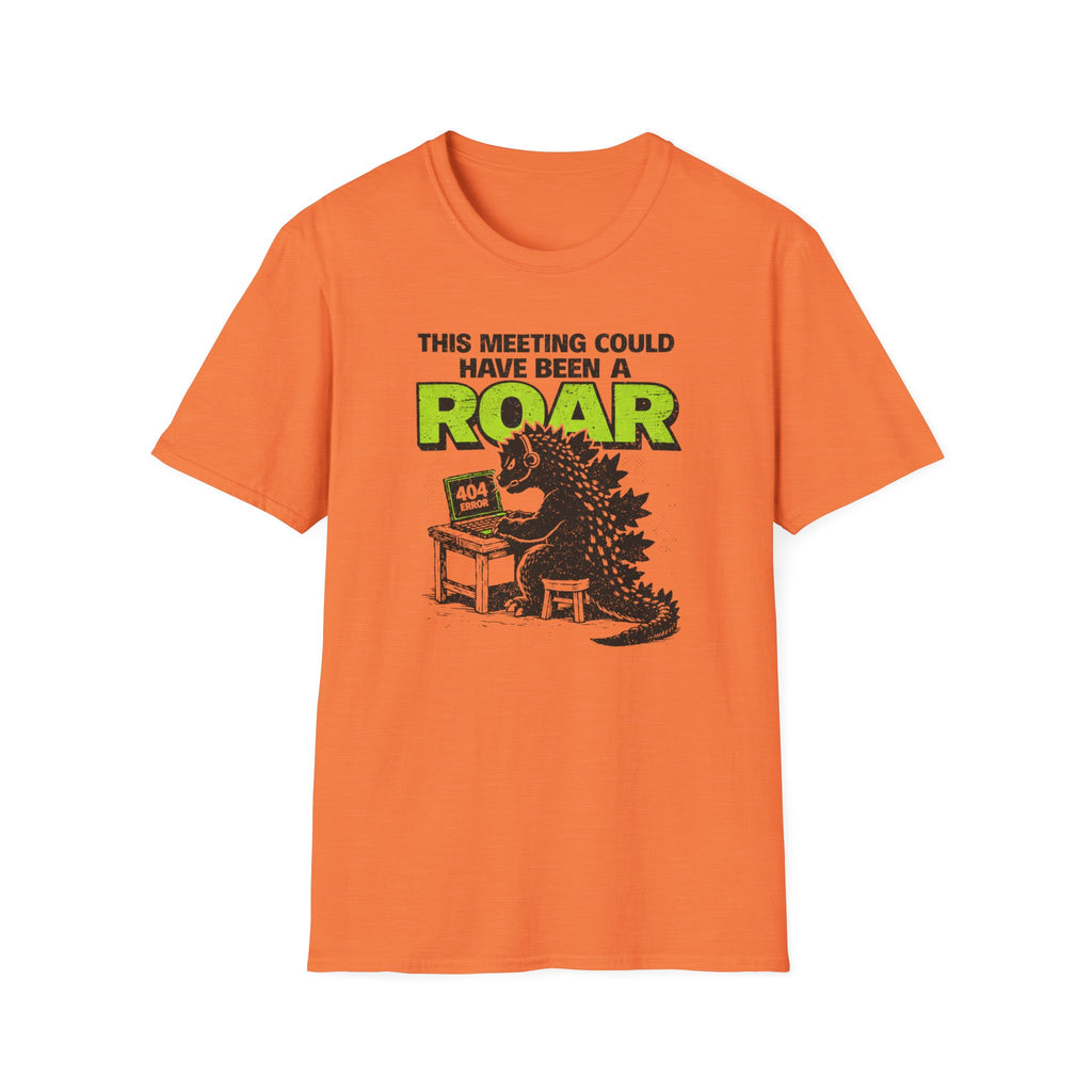 This Meeting could have been a Roar T-Shirt