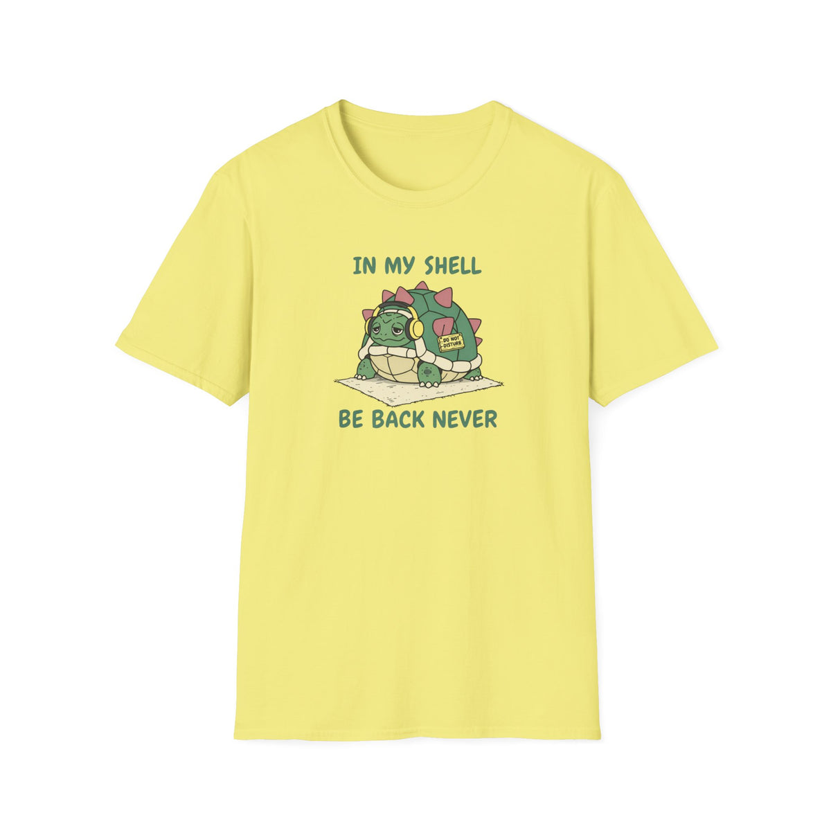 In My Shell - Be Back Never T-Shirt