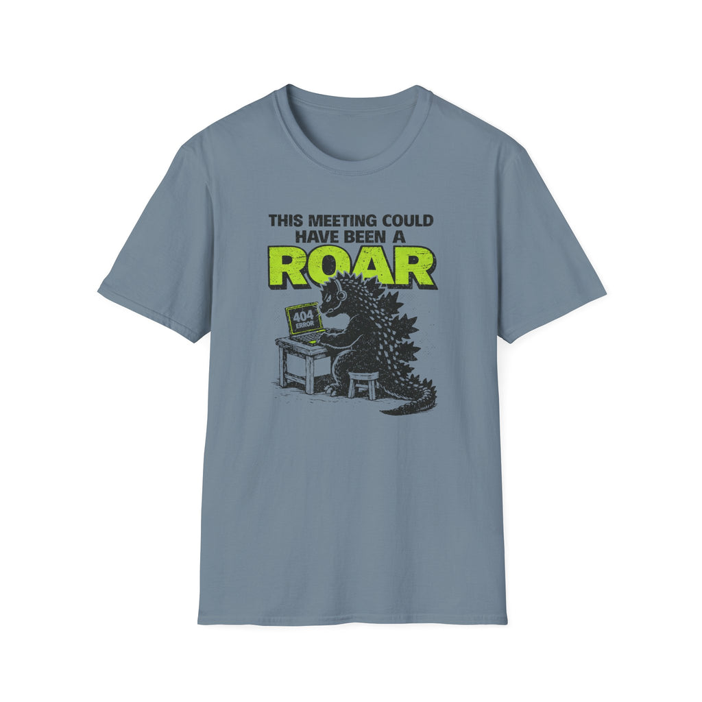 This Meeting could have been a Roar T-Shirt